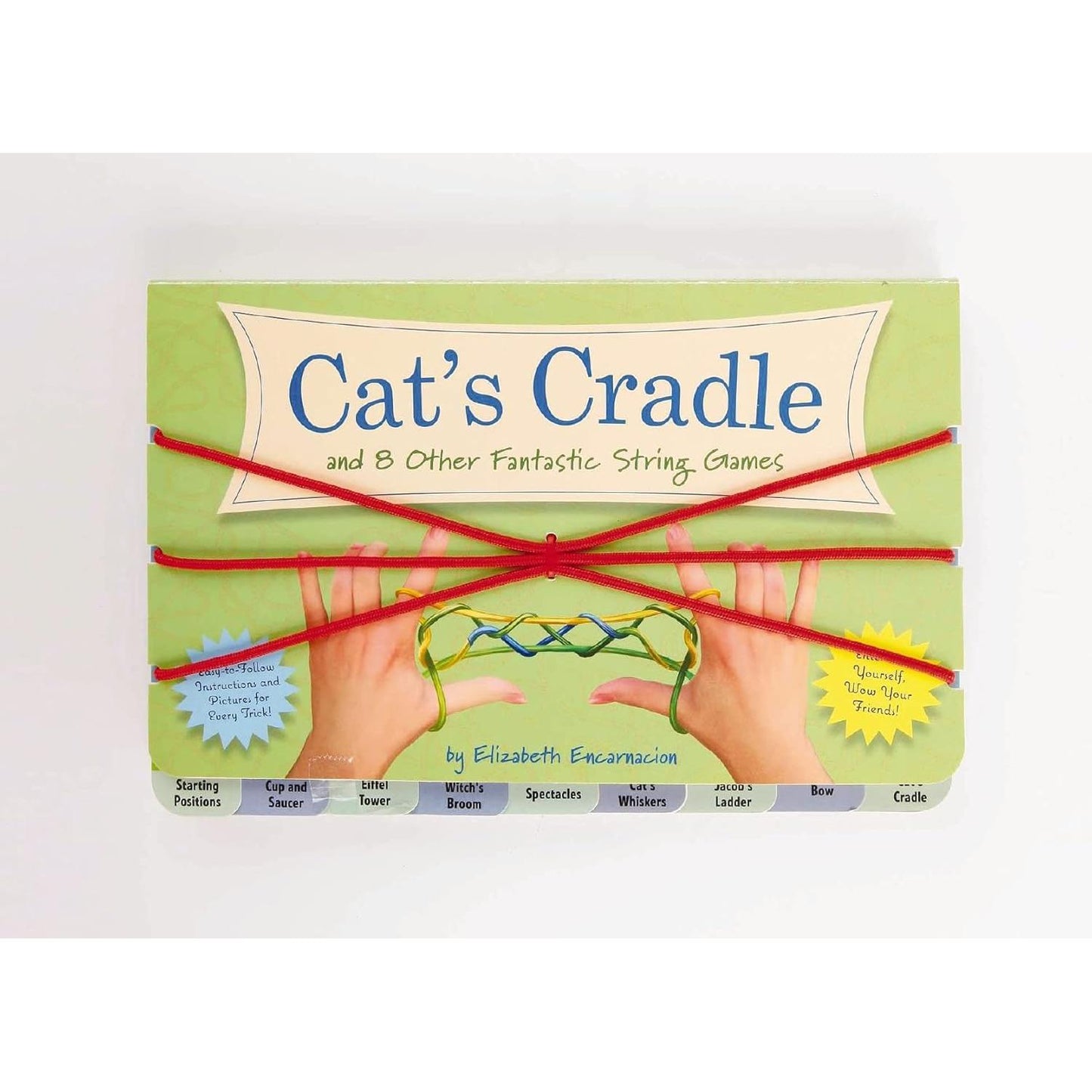 The Cat's Cradle: And 8 Other Fantastic String Games