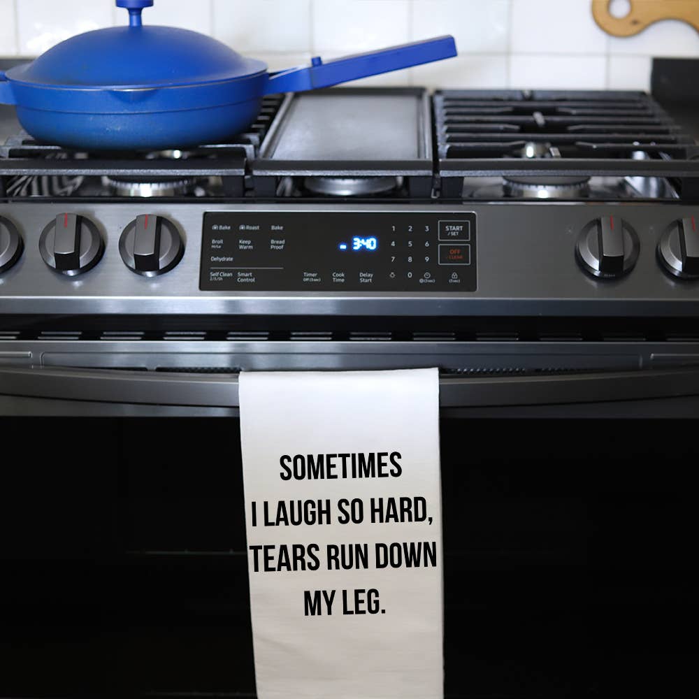 Laugh So Hard Tea Towel