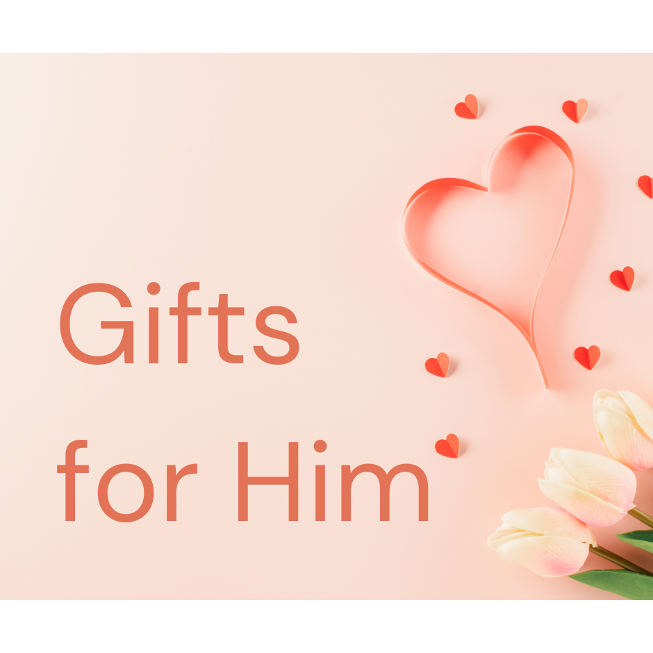 Valentines Gifts for Him