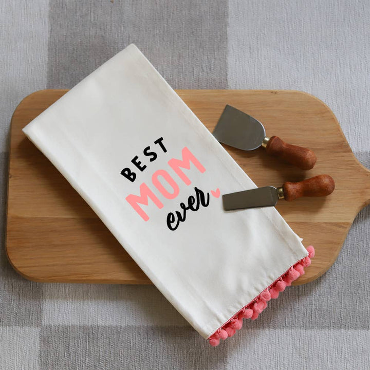 Best Mom Ever Pink Pom Towel - 100% Cotton Flour Sack Kitchen Towel