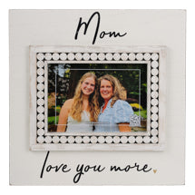 Mom Love You More Frame