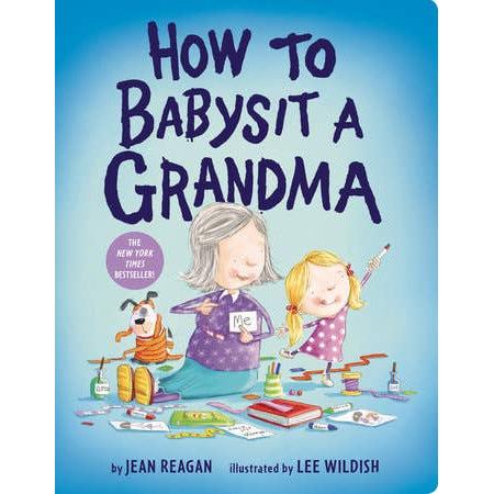 Front cover of the "How to Babysit a Grandma" board book featuring a fun illustration of a grandchild and grandma playing together.