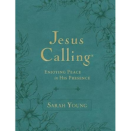 Jesus Calling, Large Text Teal Leathersoft, with Full Scriptures: Enjoying Peace in His Presence (A 365-Day Devotional)