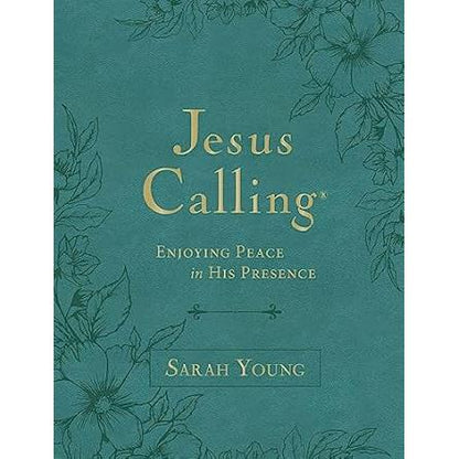 Jesus Calling, Large Text Teal Leathersoft, with Full Scriptures: Enjoying Peace in His Presence (A 365-Day Devotional)