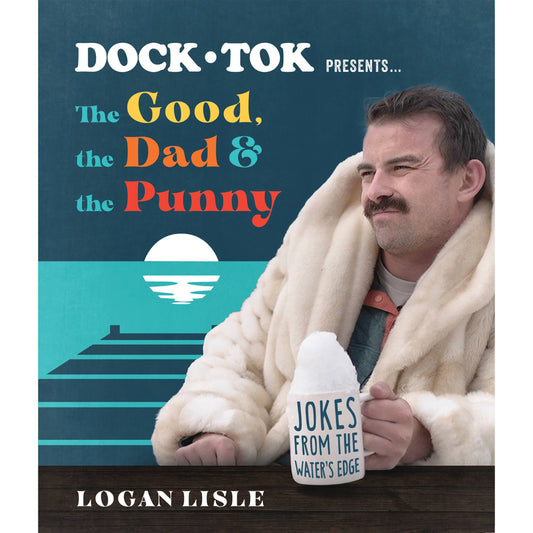 Dock Tok Presents The Good, the Dad, the Punny