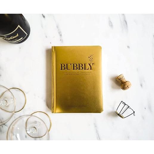 Bubbly: A Collection of Champagne and Sparkling Cocktails