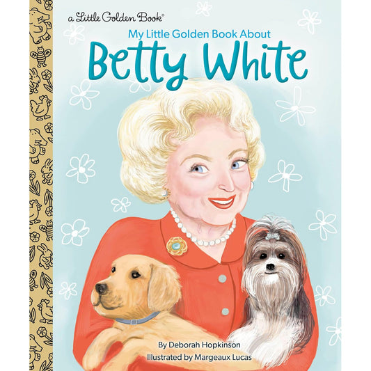 My Little Golden Book About Betty White