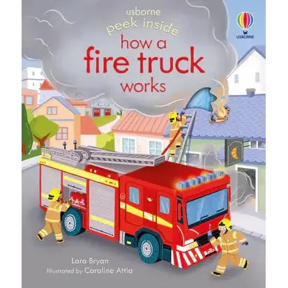 Peek Inside How a Fire Truck Works : Usborne