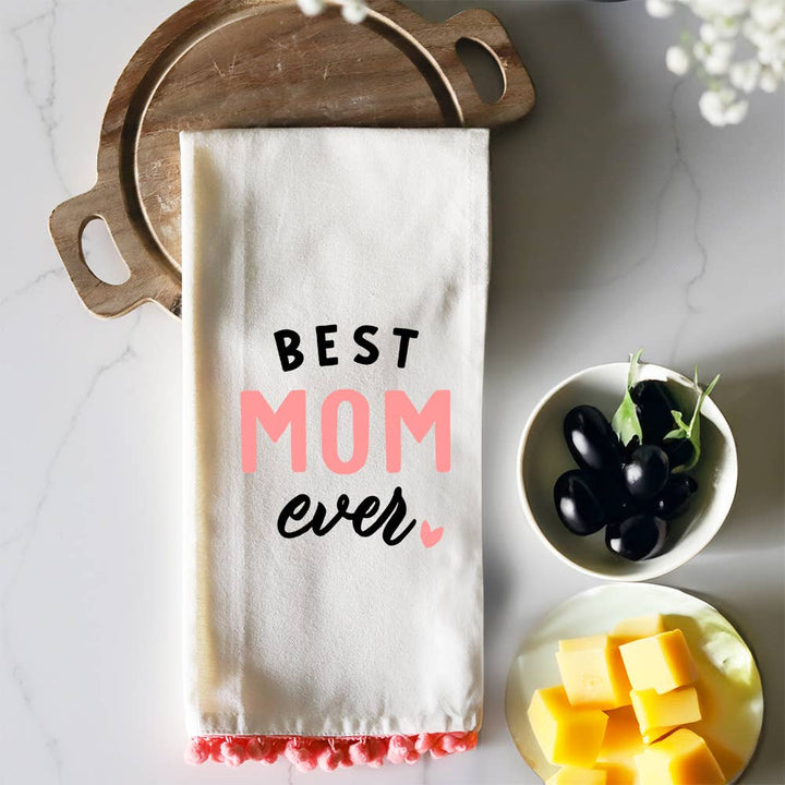 Best Mom Ever Pink Pom Towel - 100% Cotton Flour Sack Kitchen Towel