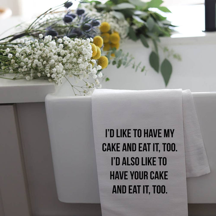 Have My Cake Tea Towel - 100% Cotton Flour Sack Kitchen Towel