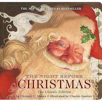 The Night Before Christmas Board Book: The Classic Edition