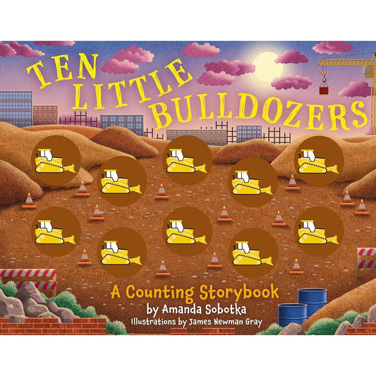 Ten Little Bulldozers: A Counting Storybook (Magical Counting Storybooks)