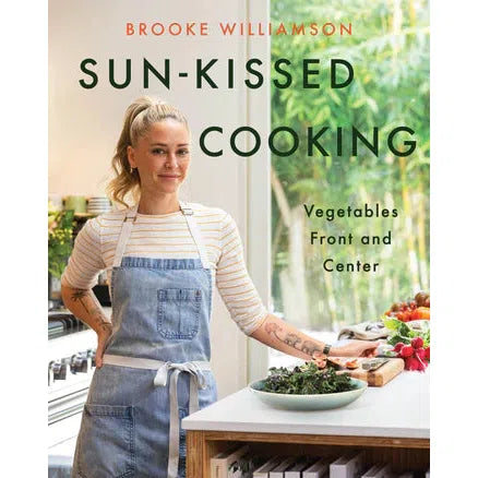 Sun-Kissed Cooking Vegetables Front and Center By Brooke Williamson