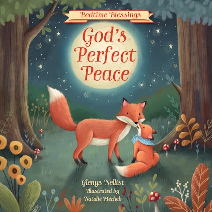 God’s Perfect Peace (part of the Bedtime Blessings series)