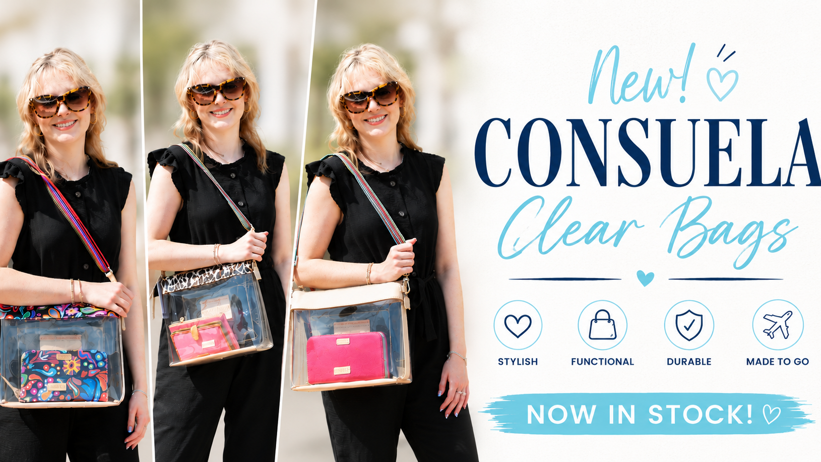 Three women wearing sunglasses and black sleeveless tops are shown holding clear crossbody bags with colorful contents. The right side features promotional text reading 'New! CONSUELA Clear Bags' with feature icons and 'NOW IN STOCK!'.