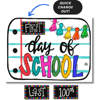 First / 100th / Last Day of School Large Sign with attachments