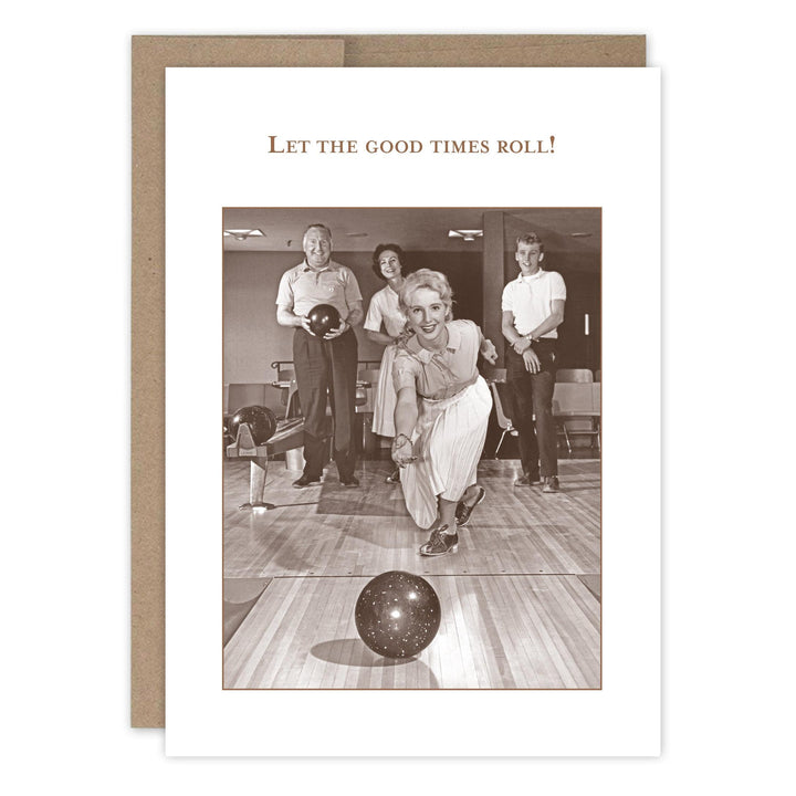 Shannon Martin Design - Let The Good Times Roll Bday Card