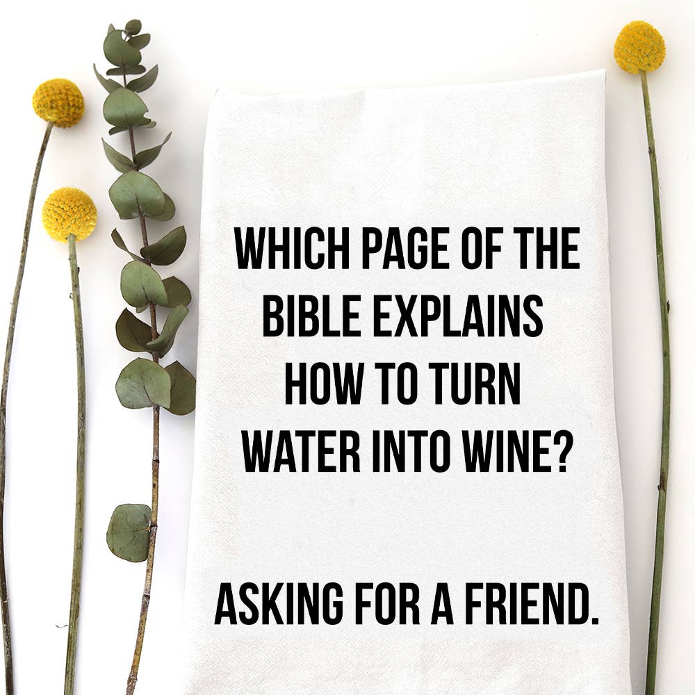 WATER INTO WINE TEA TOWEL