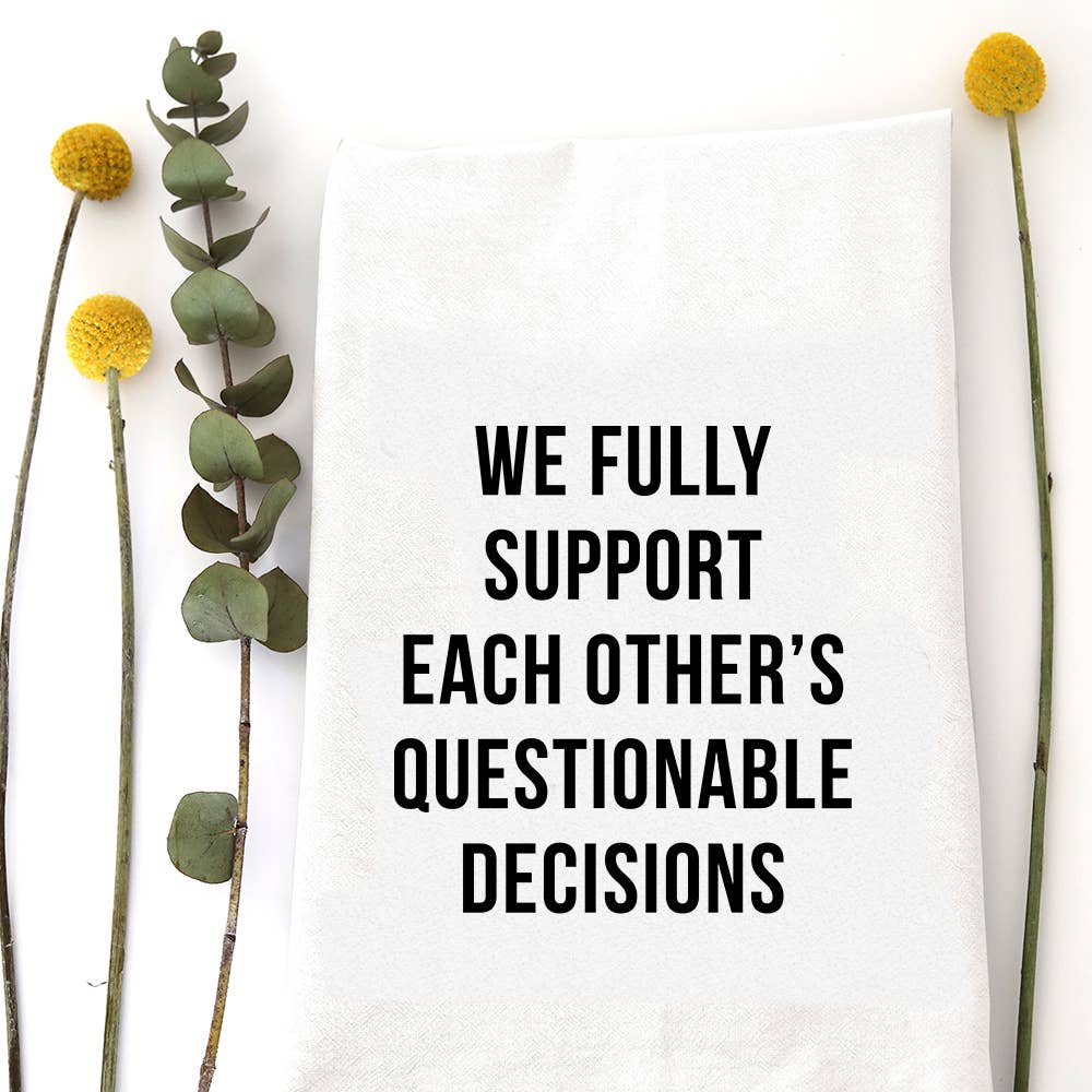 QUESTIONABLE DECISIONS - TEA TOWEL
