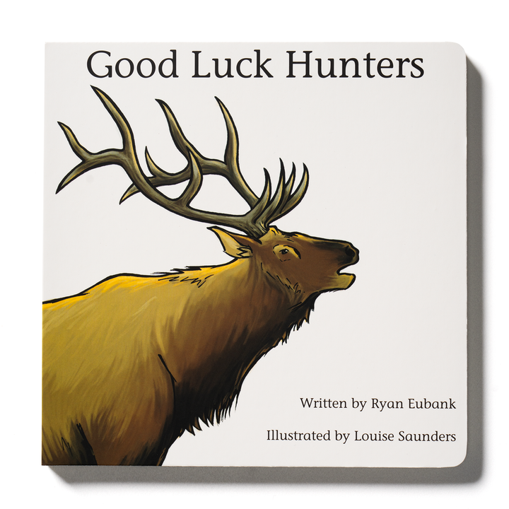 Good Luck Hunters Children&