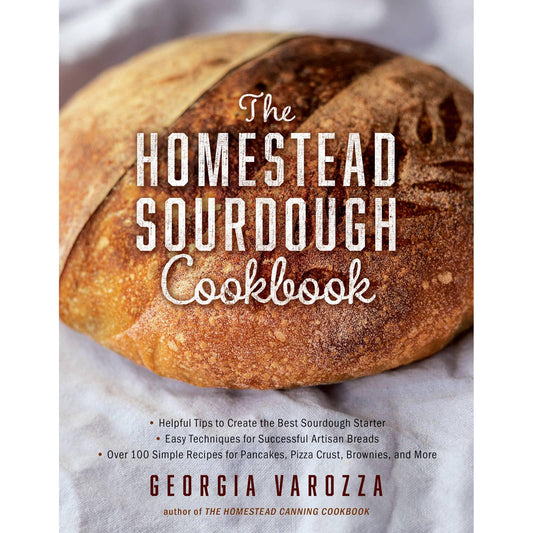 The Homestead Sourdough Cookbook