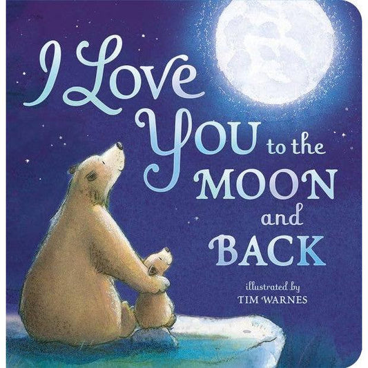 Front cover of the "I Love You To The Moon / Back" board book featuring a bear and cub hugging under a night sky.
