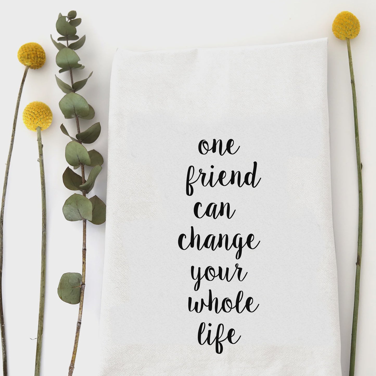 One Friend Tea Towel